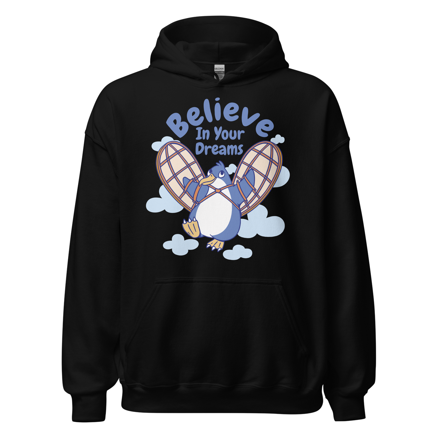 Believe in your dreams funny penguin | Unisex Hoodie