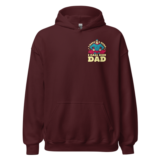 I have a hero I call him dad quote | Unisex Hoodie - F&B