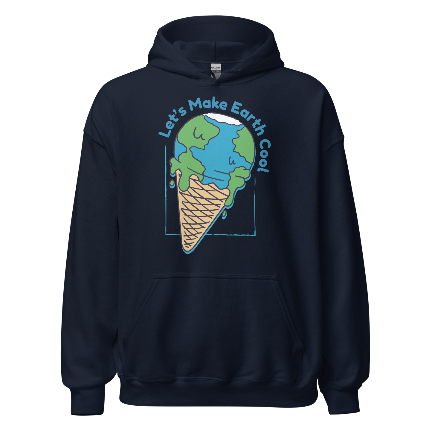 Ecology let's make the Earth cool quote | Unisex Hoodie