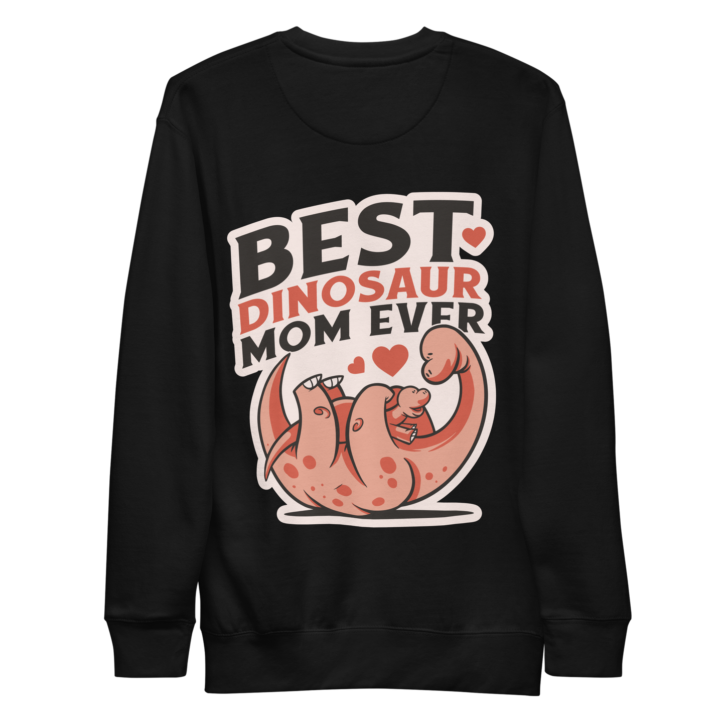 Best dinosaur mom cute | Unisex Premium Sweatshirt - F&B