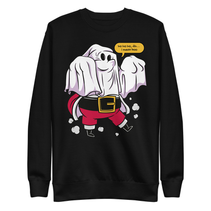 Santa claus wearing a ghost costume and saying "Ho ho ho, I mean boo" | Unisex Premium Sweatshirt