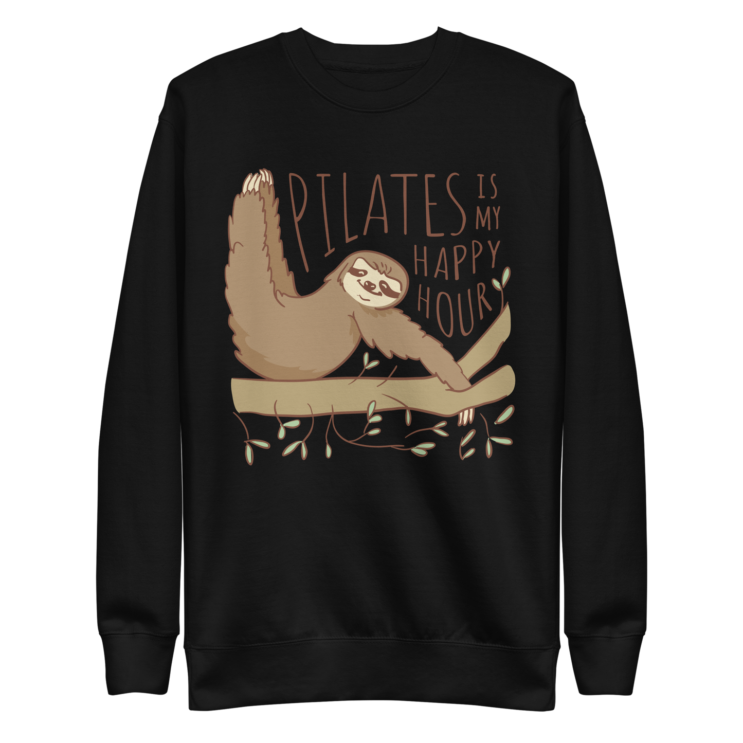 Lovely pilates sloth animal quote | Unisex Premium Sweatshirt