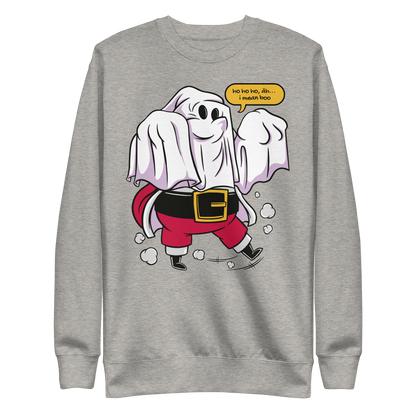 Santa claus wearing a ghost costume and saying "Ho ho ho, I mean boo" | Unisex Premium Sweatshirt