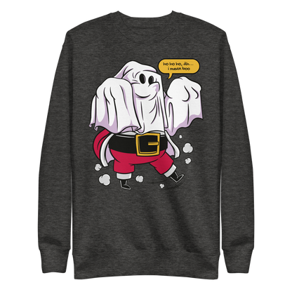 Santa claus wearing a ghost costume and saying "Ho ho ho, I mean boo" | Unisex Premium Sweatshirt