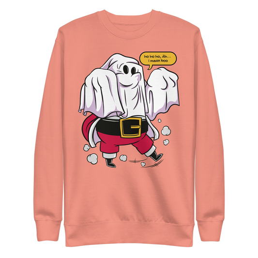 Santa claus wearing a ghost costume and saying "Ho ho ho, I mean boo" | Unisex Premium Sweatshirt