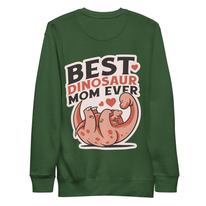 Best dinosaur mom cute | Unisex Premium Sweatshirt - F&B