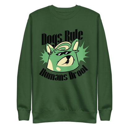 Dogs rule | Unisex Premium Sweatshirt