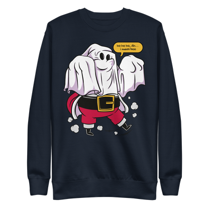 Santa claus wearing a ghost costume and saying "Ho ho ho, I mean boo" | Unisex Premium Sweatshirt