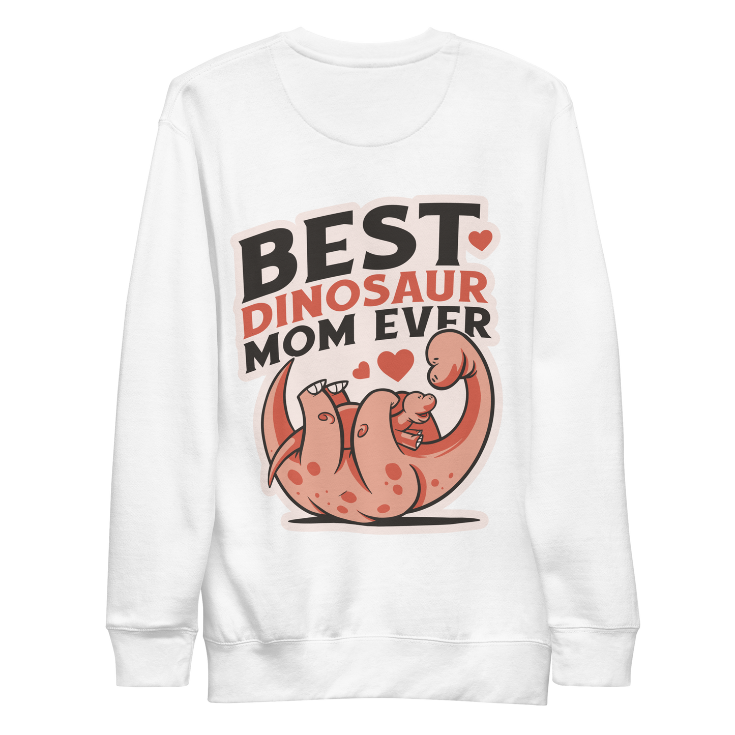 Best dinosaur mom cute | Unisex Premium Sweatshirt - F&B