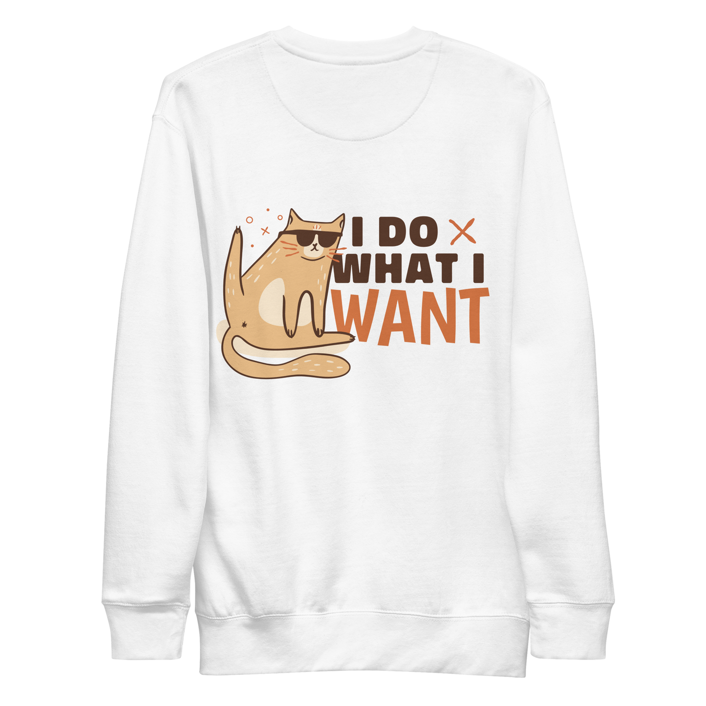 Do what I want funny cat | Unisex Premium Sweatshirt - F&B