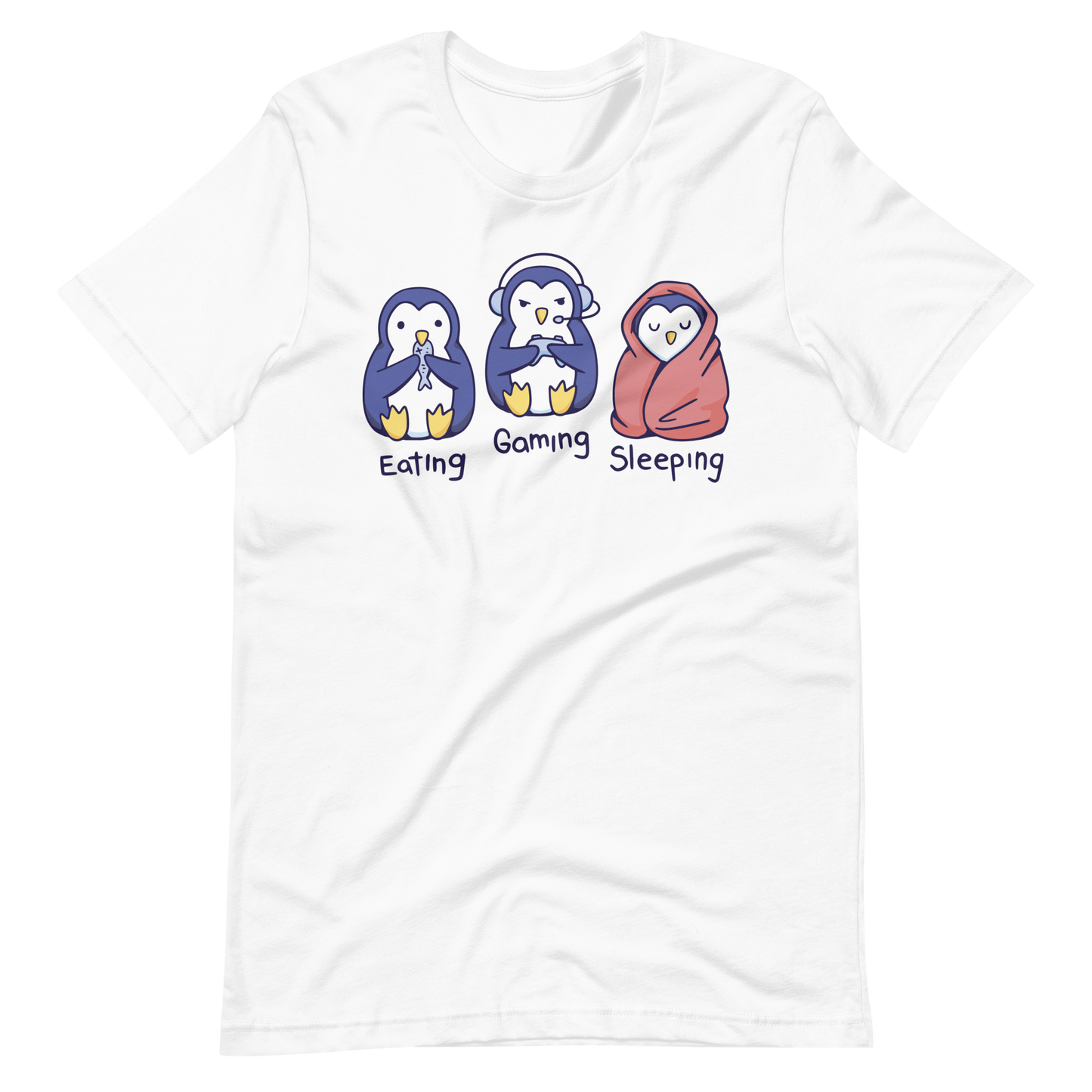 Eating gaming sleeping penguin |Unisex t-shirt