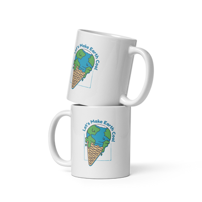 Ecology let's make the Earth cool quote | White glossy mug